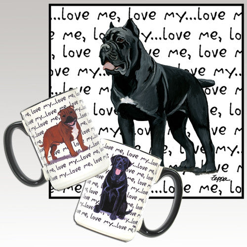 Cane Corso Love Me Mug
