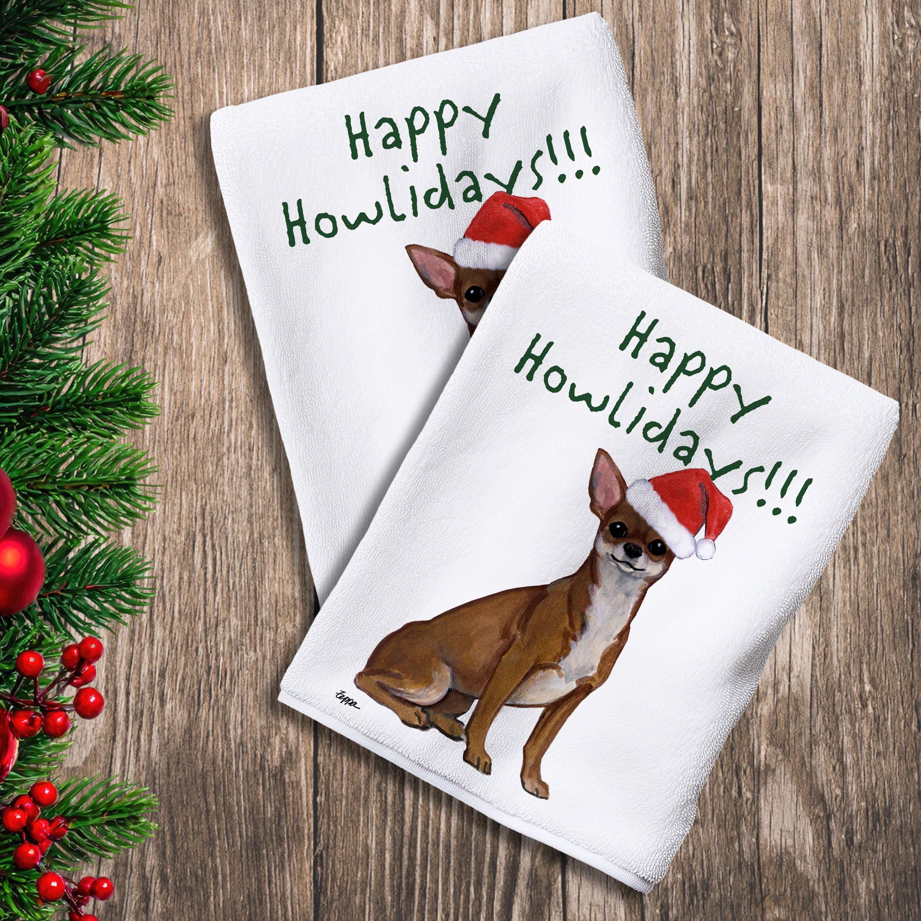 2 Kitchen Towels with a Chihuahua in a Santa Hat and Happy Howlidays text.