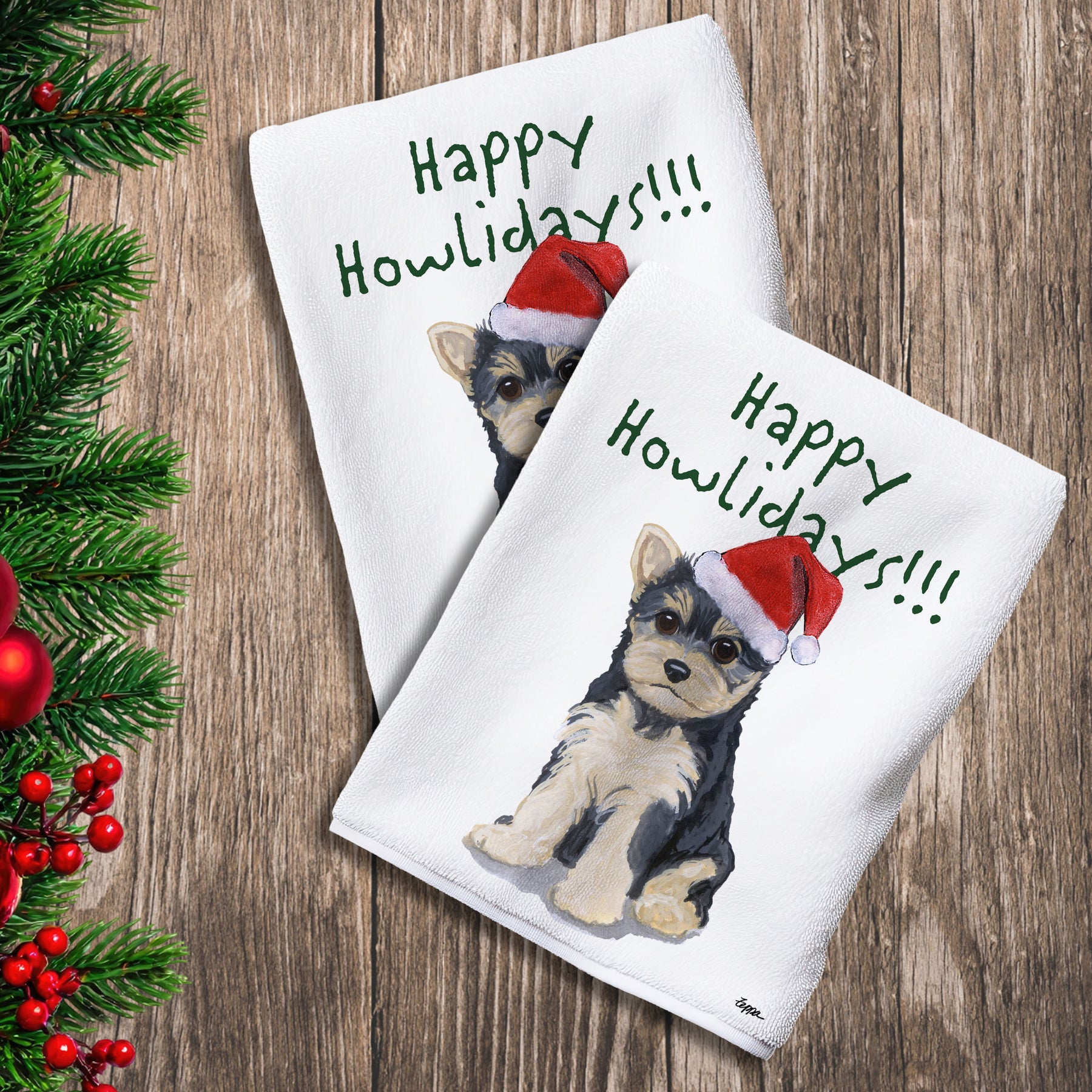 2 Kitchen Towels with a Yorkshire Terrier puppy in a Santa Hat and Happy Howlidays text.