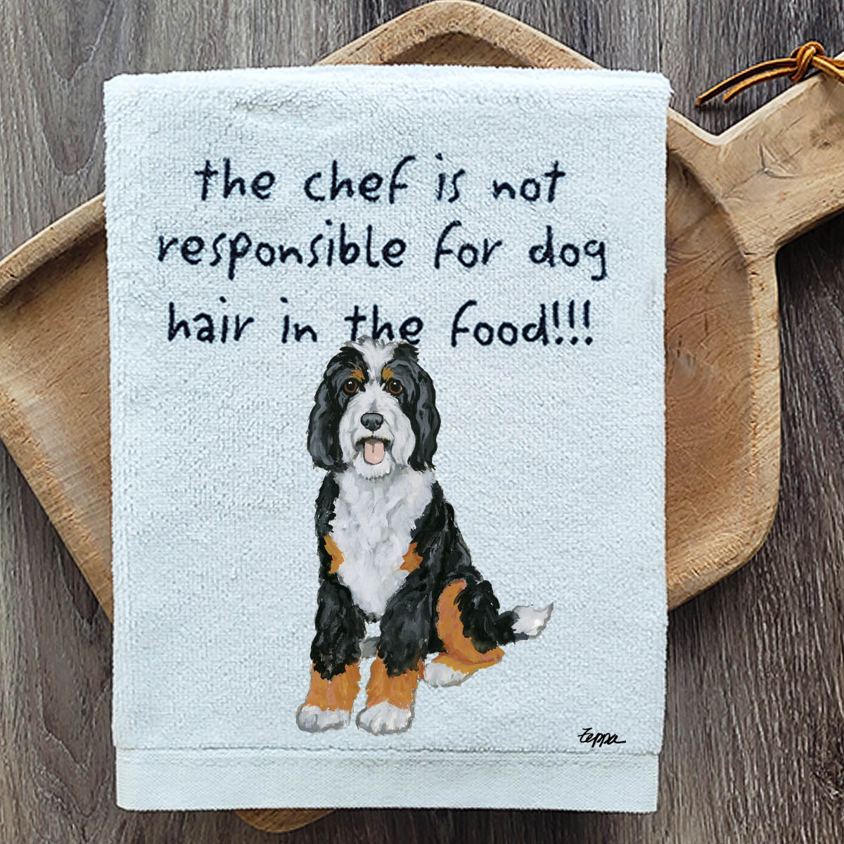 Bernedoodle chef is not responsible for dog hair in the food kitchen towel