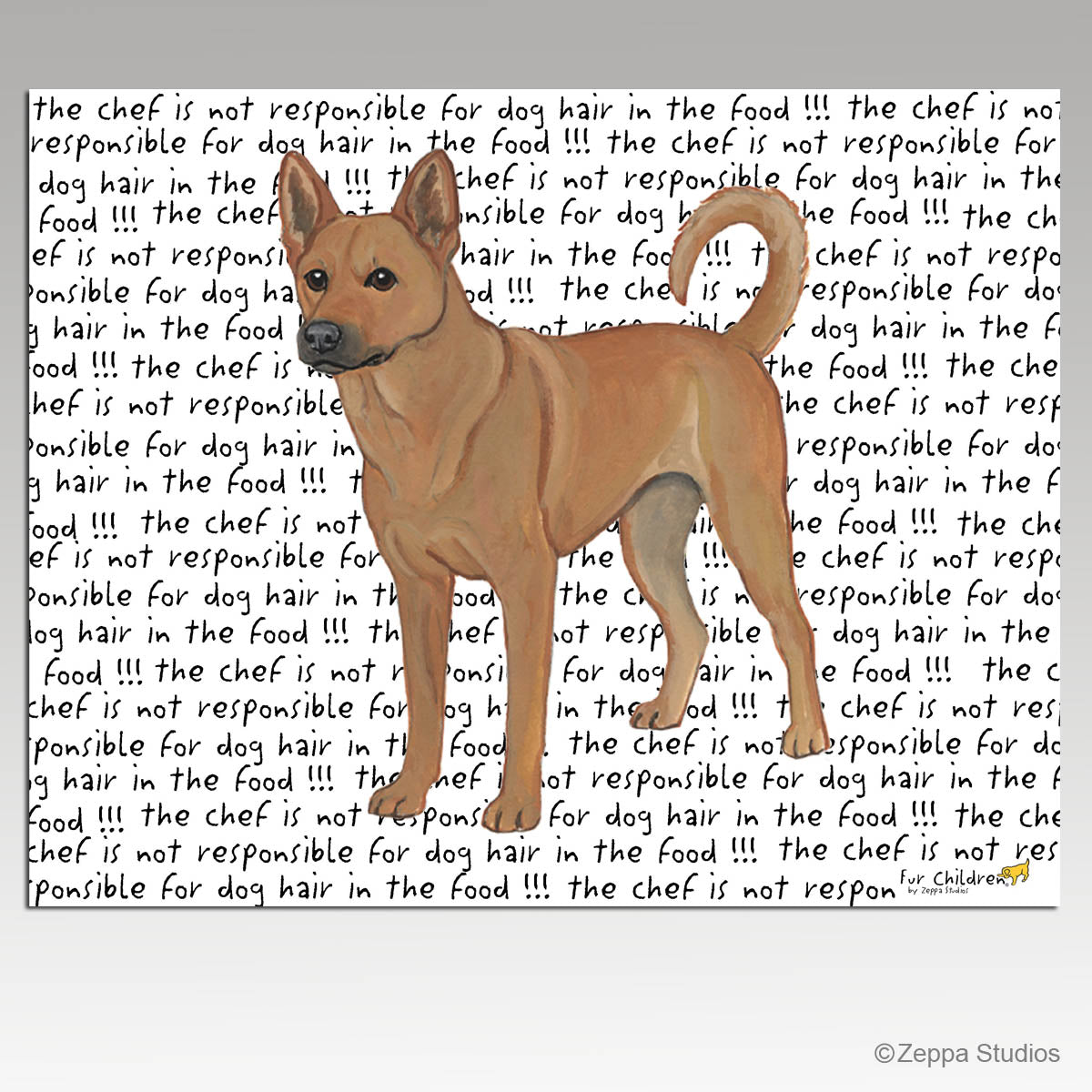 Carolina dog on "chef is not responsible for dog hair in the food" text background  tempered glass cutting board.