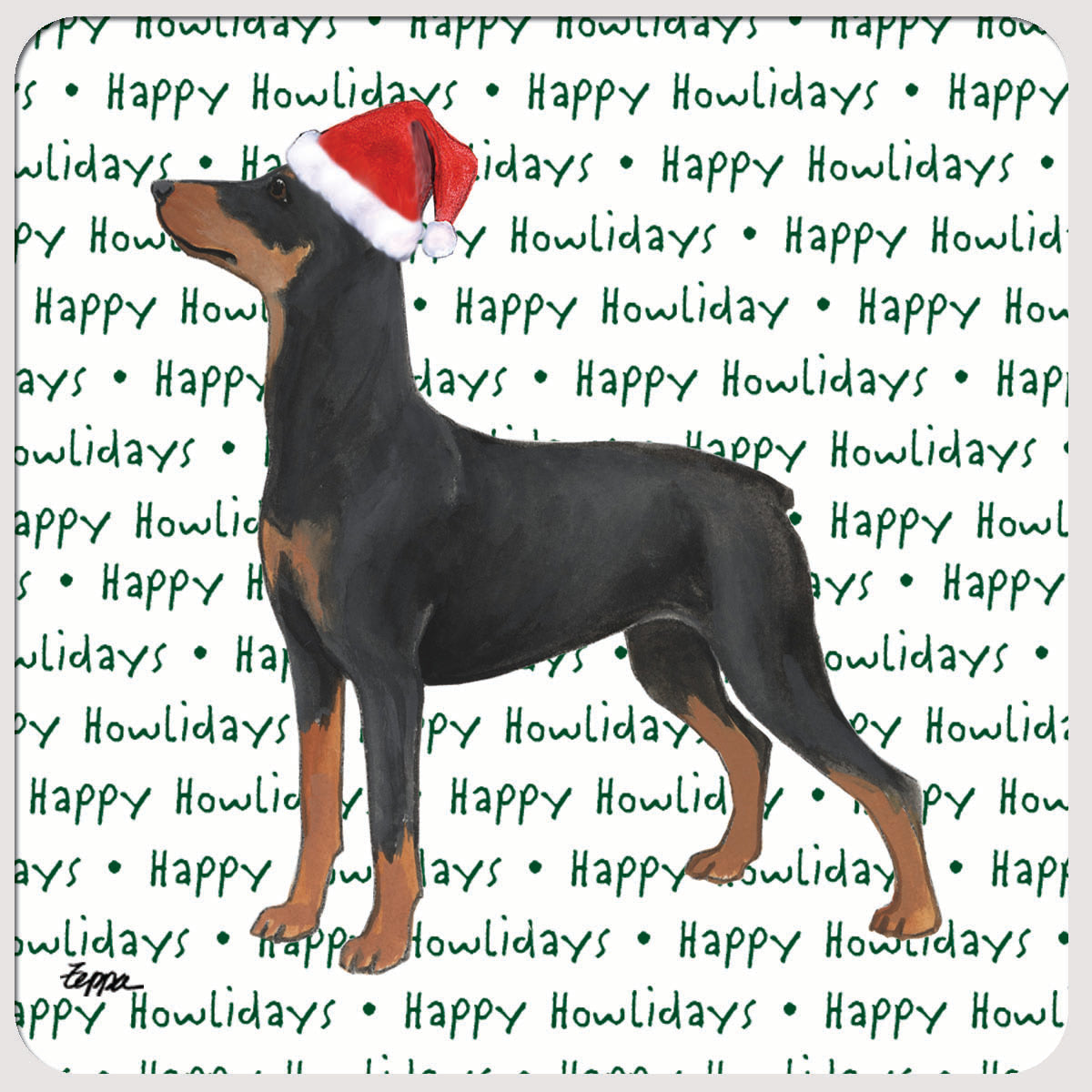 A poly rubber coaster featuring a German Pinscher  wearing a red Santa hat, set against a white background with a repeating green 'Happy Howlidays' text pattern.